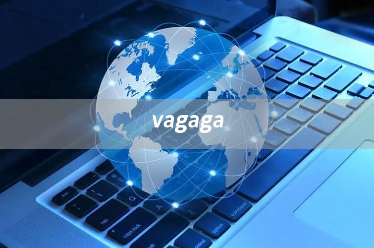 vagaga